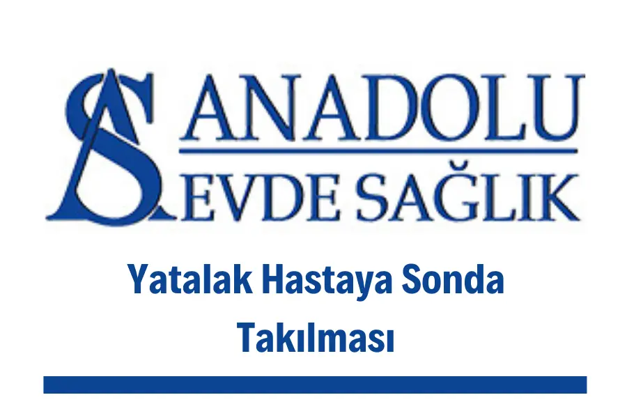 yatalak-hastaya-sonda-takilmasi