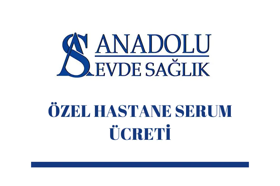 ozel-hastane-serum-ucreti