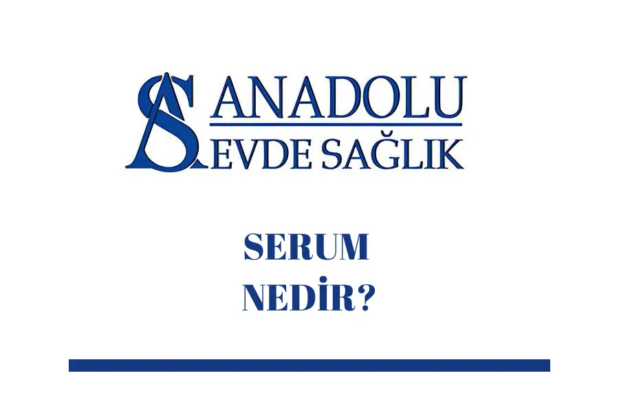 serum-nedir