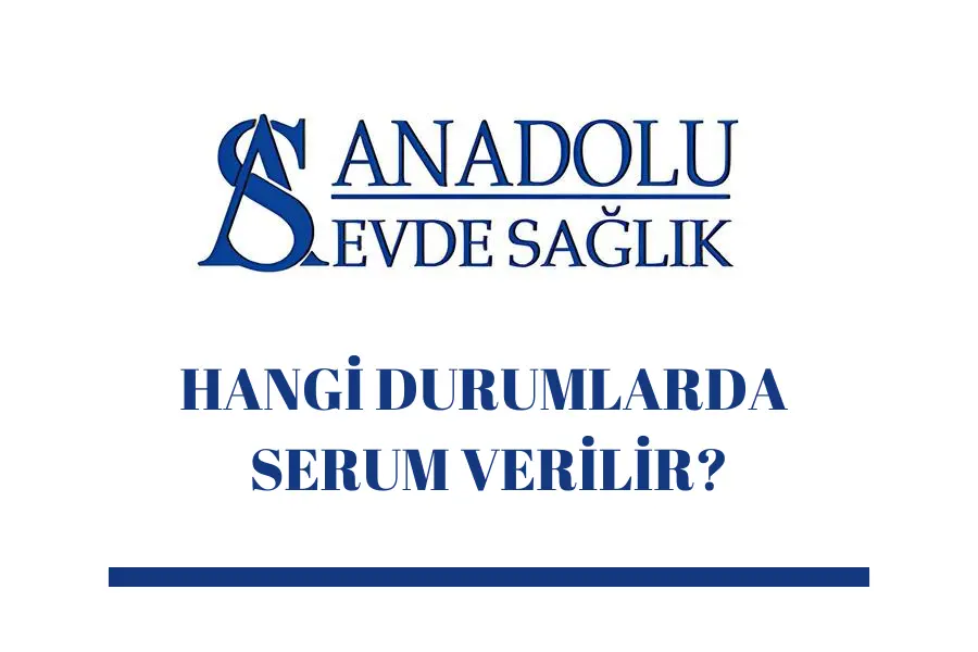 hangi-durumlarda-serum-verilir