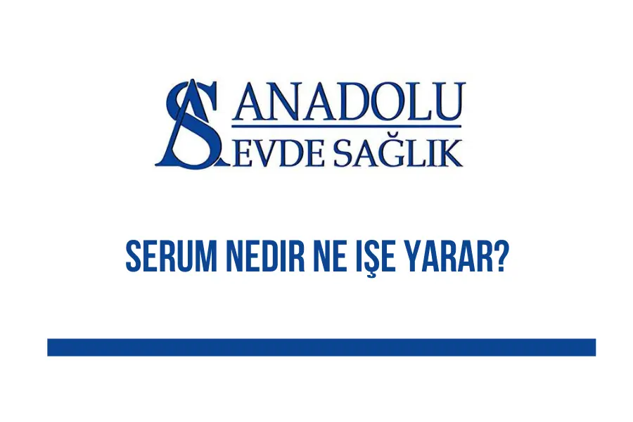 serum-nedir-ne-ise-yarar