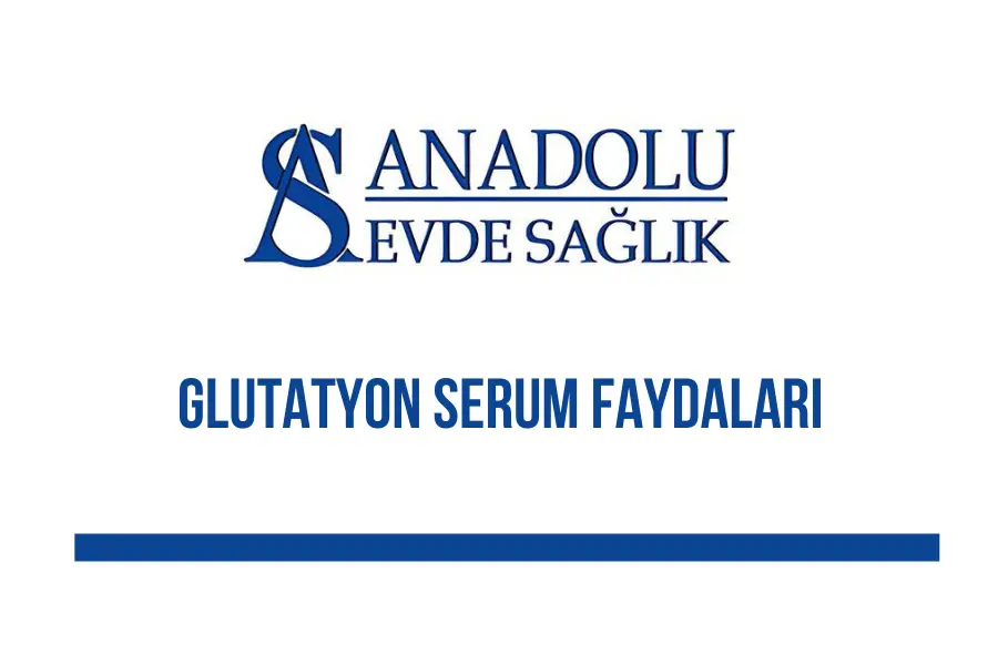 glutatyon-serum-faydalari