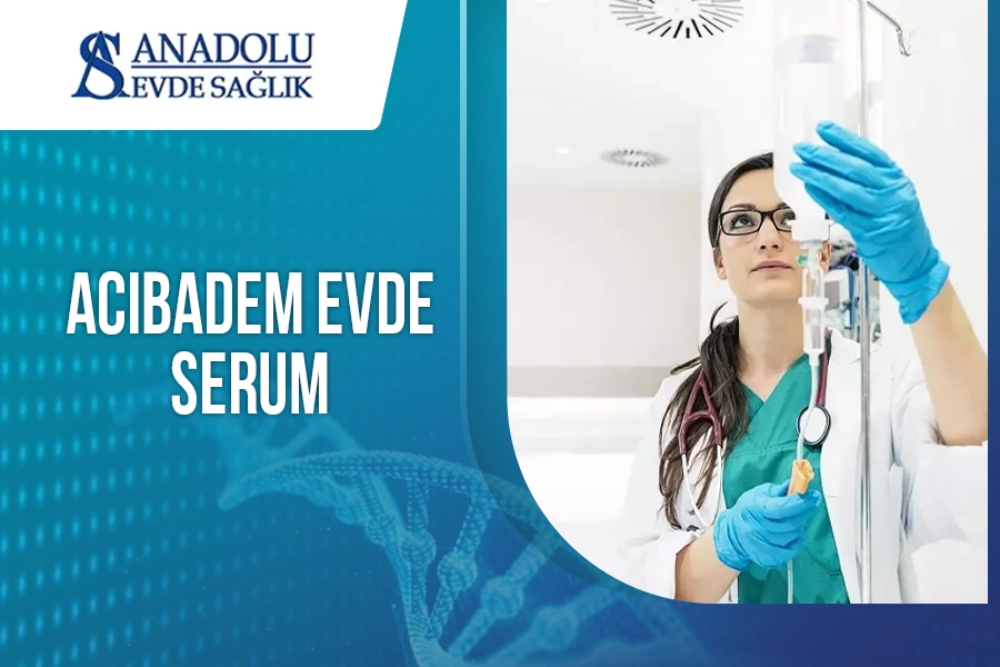 Acıbadem Evde Serum