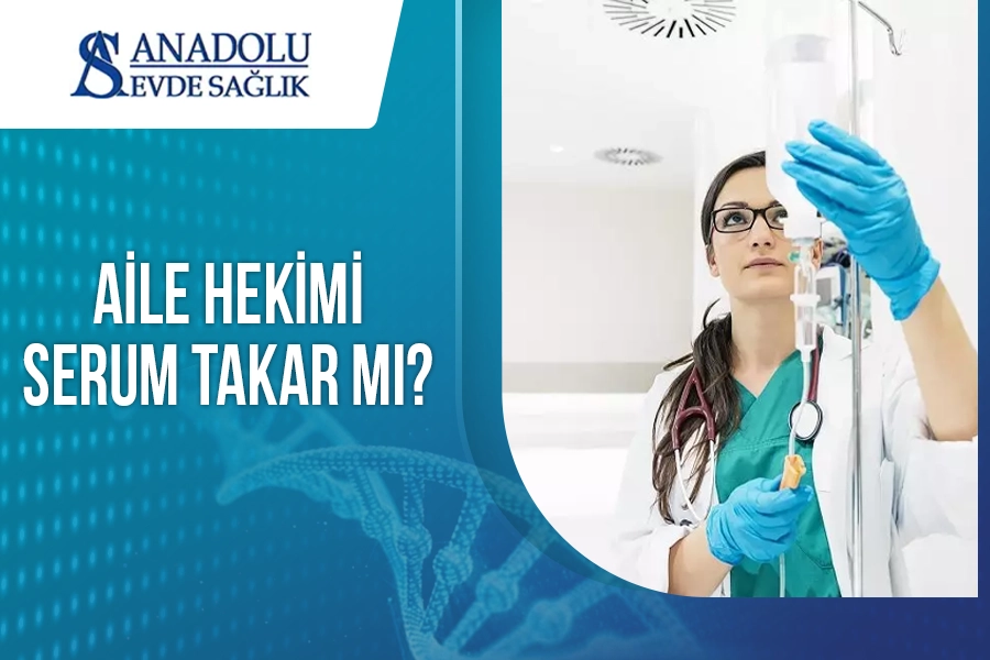 Aile Hekimi Serum Takar Mı