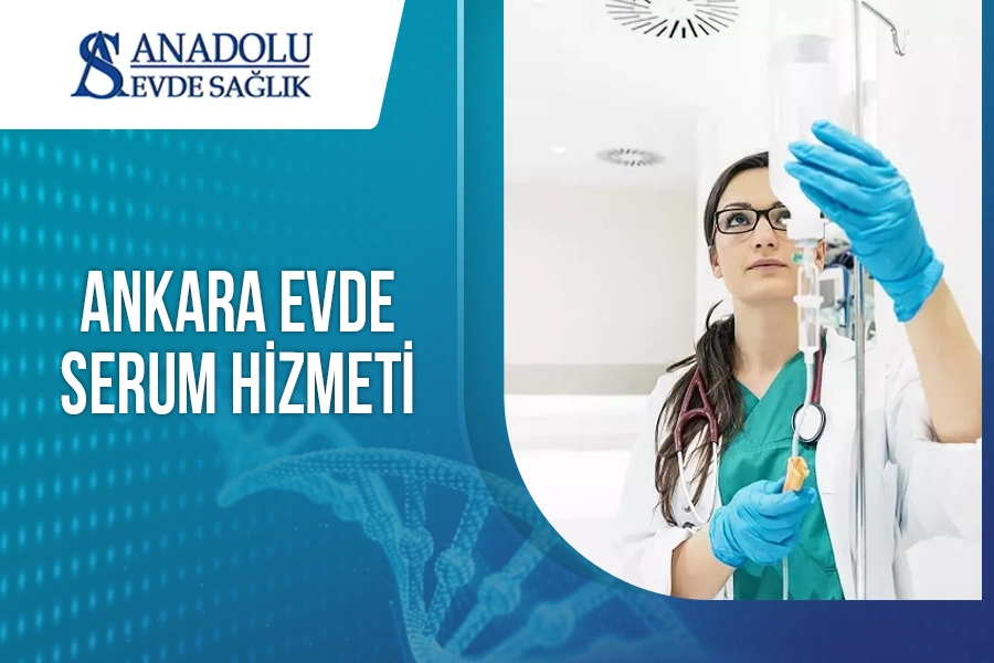 Ankara Evde Serum Hizmeti