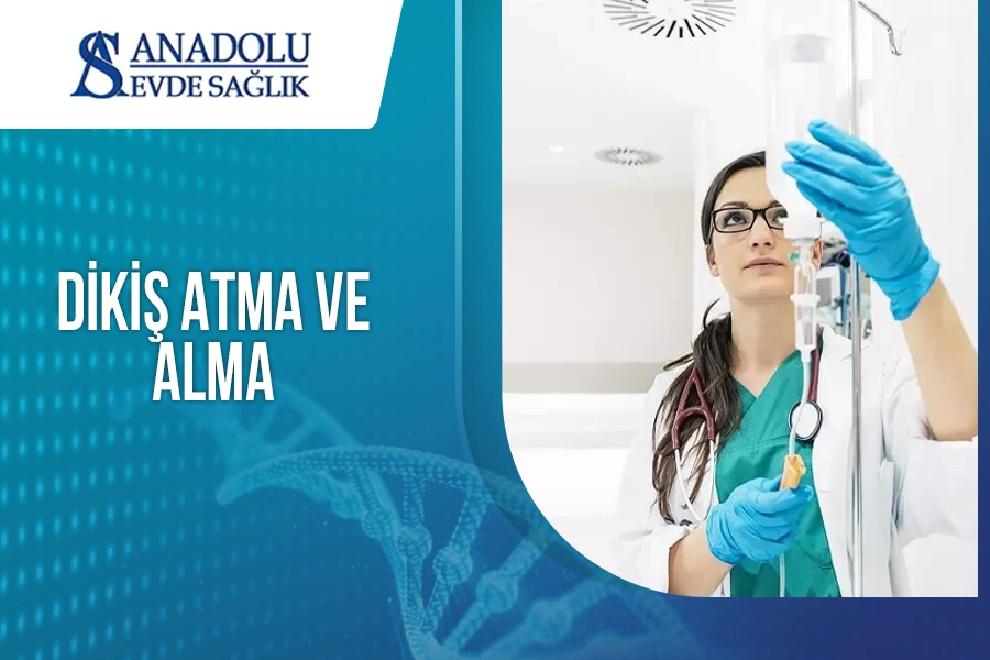 Dikiş Atma ve Alma