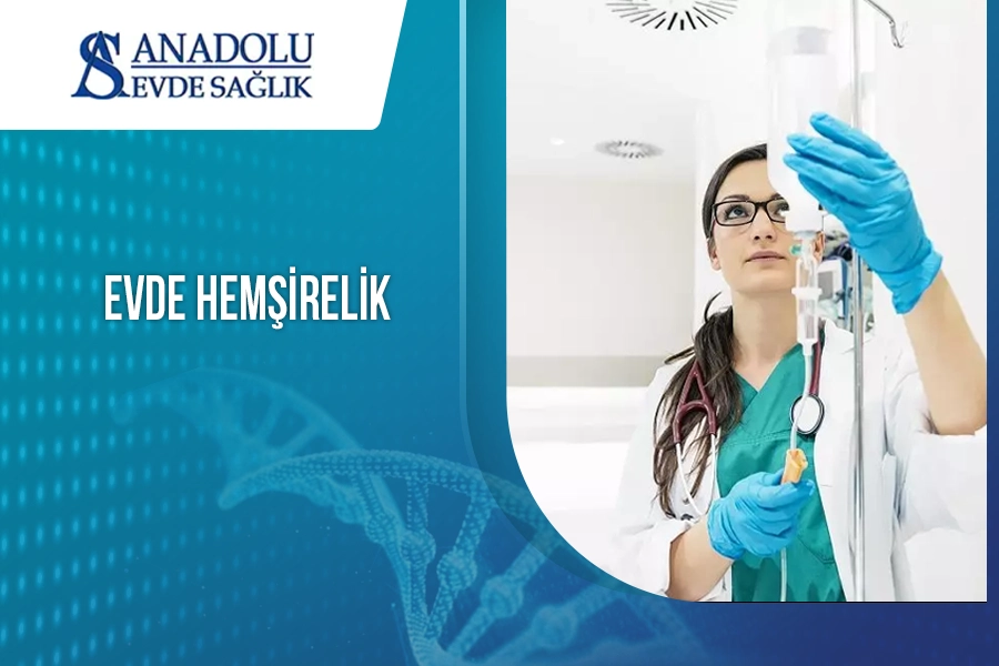 Evde Hemşirelik