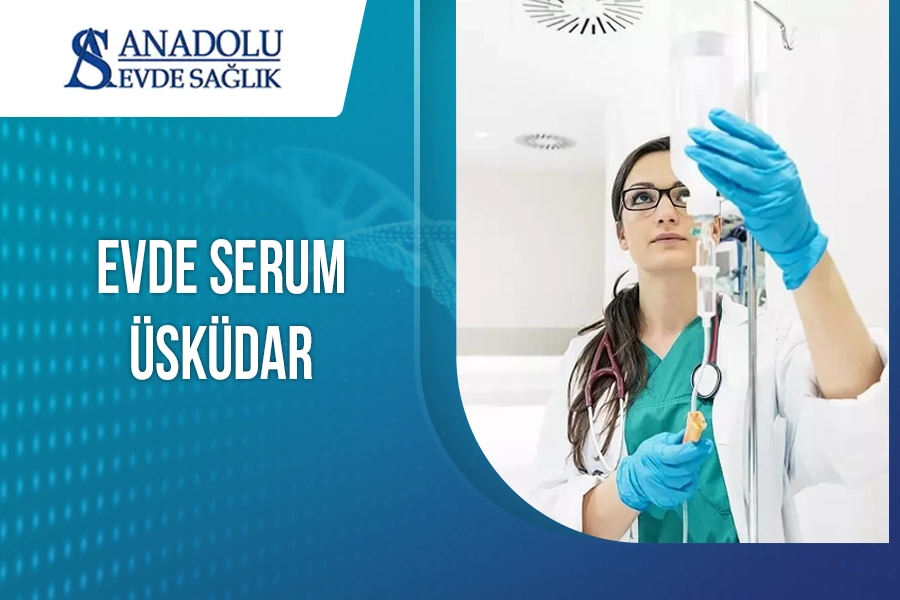 Evde Serum Üsküdar