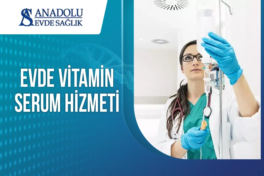 Evde Vitamin Serum Hizmeti