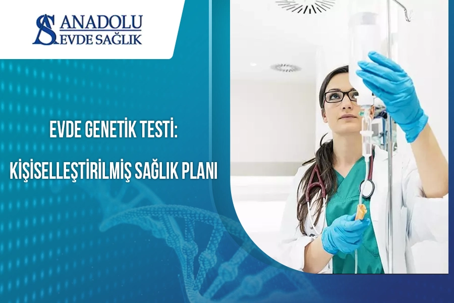 Evde Genetik Testi: Kişiselleştirilmiş Sağlık Planı